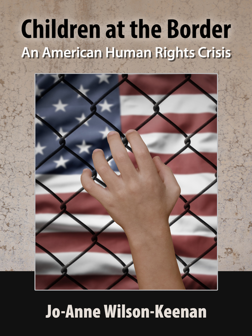Title details for Children at the Border by Jo-Anne Wilson-Keenan - Available
